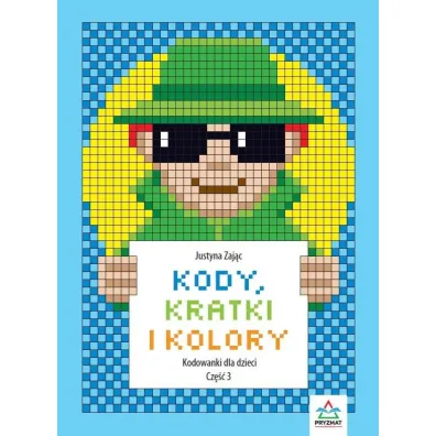 Kody, kratki i kolory. Kodowanki dla dzieci cz�� 3