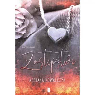Zastpstwo. Rodzina Russo. Tom 1 - Adriana Kowalczyk