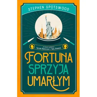 Fortuna sprzyja umar�ym - Stephen  Spotswood