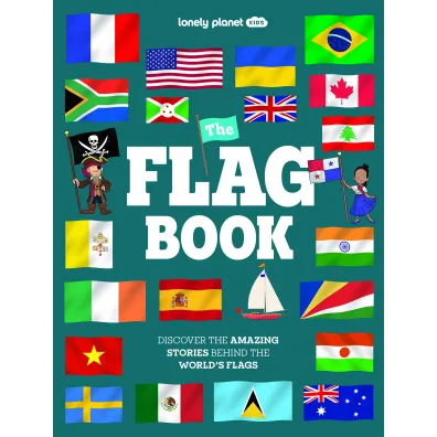 The Flag Book. Lonely Planet Kids - Butterfield Moira