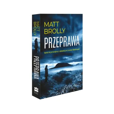 Przeprawa. Seria z inspektor Louise Blackwell