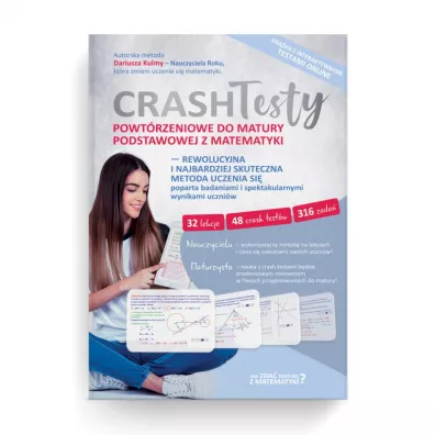 Crash Testy powt�rzeniowe do matury podstawowej z matematyki - Dariusz Kulma