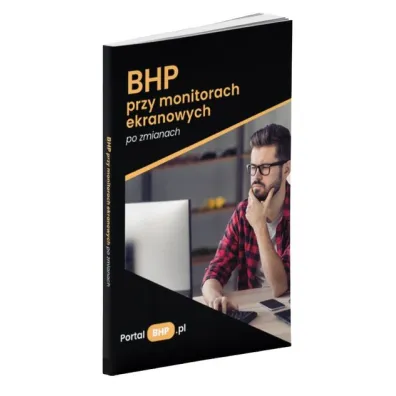 BHP przy monitorach ekranowych po zmianach