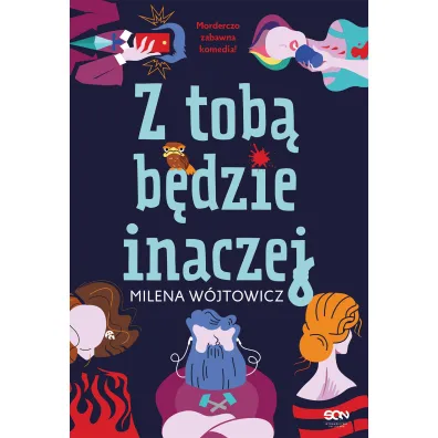 Z tob� b�dzie inaczej - Milena W�jtowicz