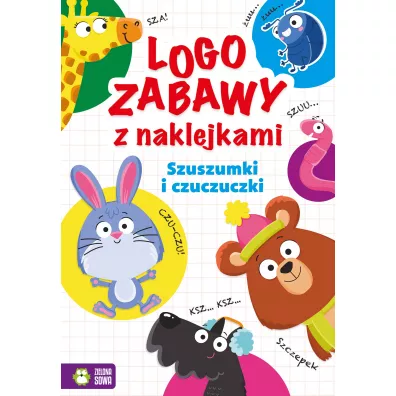 Szuszumki i czuczuczki. Logozabawy z naklejkami - Ewelina Protasewicz