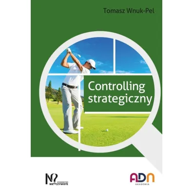 Controlling strategiczny - Tomasz Wnuk-Pel