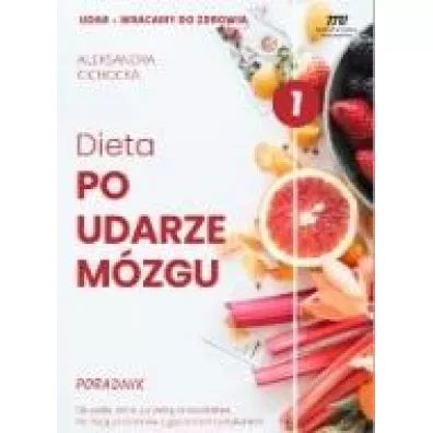 Dieta po udarze m�zgu - Aleksandra Cichocka