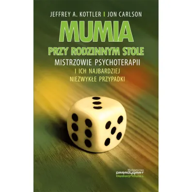 Mumia przy rodzinnym stole - Kottler Jeffrey A Carlson Jon