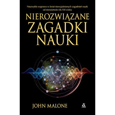 Nierozwi�zane zagadki nauki - Malone John