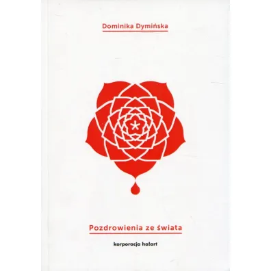 Pozdrowienia ze �wiata - Dominika Dymi�ska