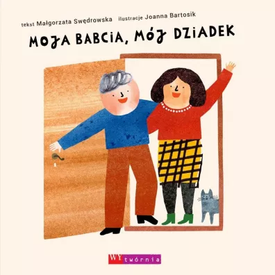 Moja babcia, m�j dziadek - Ma�gorzata Sw�drowska