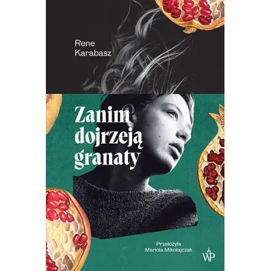Zanim dojrzej� granaty - Rene  Karabasz