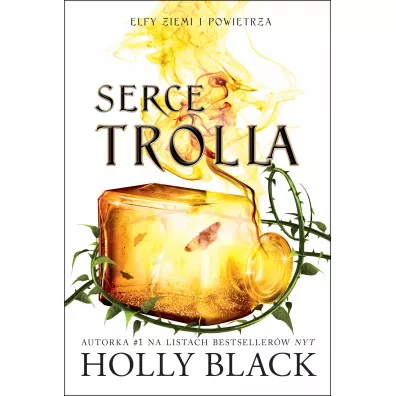 Serce Trolla. Elfy ziemi i powietrza. Tom 2 - Holly Black