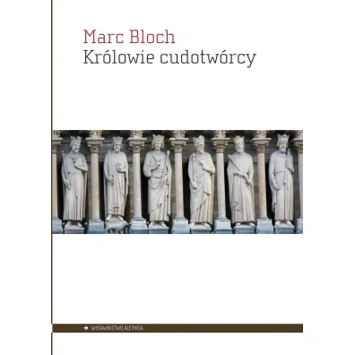 Kr�lowie cudotw�rcy - Bloch Marc