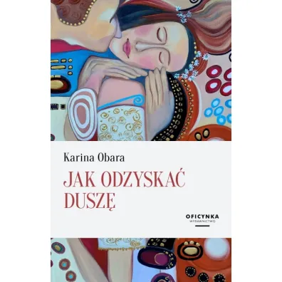 Jak odzyska� dusz� - Karina Obara