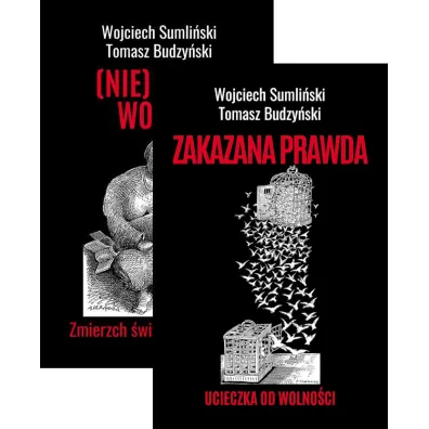 Pakiet: (NIE)NASZA WOJNA. Zmierzch �wiata, jaki znamy, Zakazana prawda. Ucieczka od wolno�ci - Tomasz Budzy�ski, Wojciech Sumli�ski
