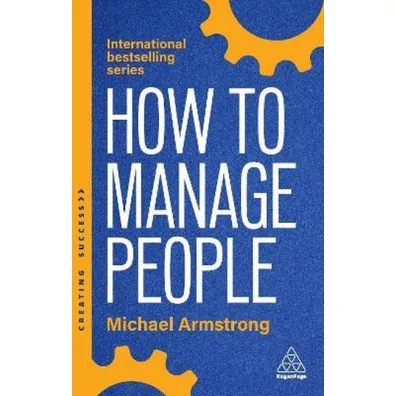 How to manage people wer. angielska - Michael Armstrong