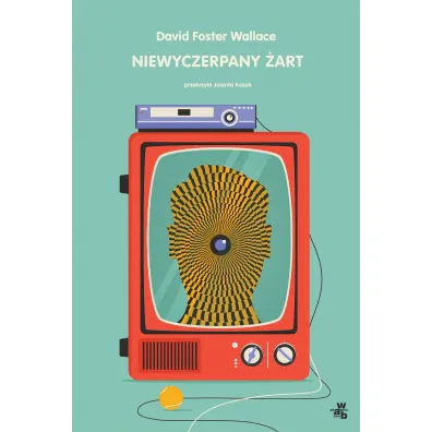 Niewyczerpany �art - David Foster Wallace