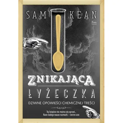 Znikaj�ca �y�eczka. Dziwne opowie�ci chemicznej tre�ci. * * - Sam Kean
