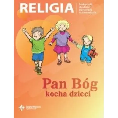 Pan B�g kocha dzieci. Przedszkole 3 i 4-latki. Podr�cznik - Danuta Jackowiak, Jan Szpet