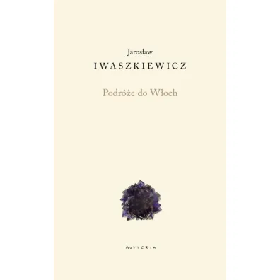 Podr�e do W�och - Jaros�aw Iwaszkiewicz