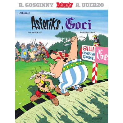 Asteriks i Goci. Asteriks. Album 8 - Albert Uderzo, Ren� Goscinny