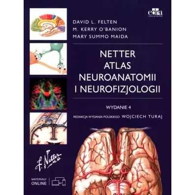 Atlas neuroanatomii i neurofizjologii Nettera - David Felten