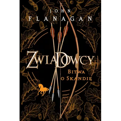 Bitwa o Skandi. Zwiadowcy. Tom 4 - John Flanagan