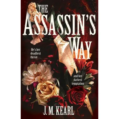 The Assassin's Way - J M Kearl