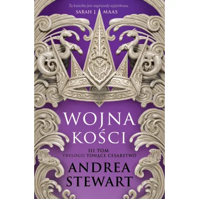 Wojna ko�ci. Ton�ce Cesarstwo. Tom 3 - Andrea Stewart