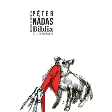 Biblia i inne historie - Peter Nadas