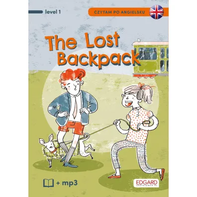 EDGARD. Angielski. Czytam po angielsku. The Lost Backpack. Level 1 + MP3