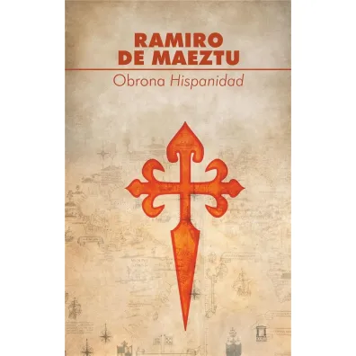 Obrona Hispanidad - Ramiro de Maeztu