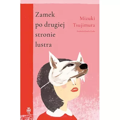 Zamek po drugiej stronie lustra - Mizuki Tsujimura