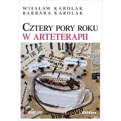 Cztery pory roku w arteterapii - Wies�aw Karolak, Barbara Karolak