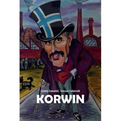 Korwin Ojciec polskich wolno�ciowc�w - Cezary Zawalski, Tomasz Cukiernik