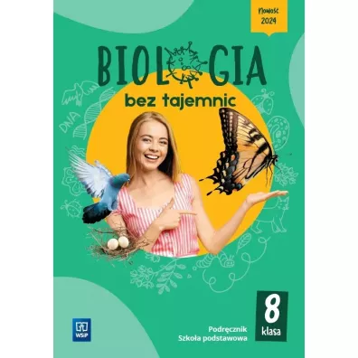 Biologia bez tajemnic. Klasa 8. Podr�cznik. Szko�a podstawowa