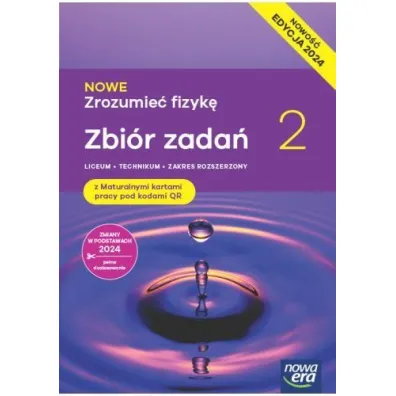 NOWE Zrozumie� fizyk� 2. Zbi�r zada� z maturalnymi kartami pracy. Liceum i technikum. Zakres rozszerzony. Edycja 2024 - Bogdan Mendel, Janusz Mendel, Teresa Stolecka, El�bieta W�jtowicz