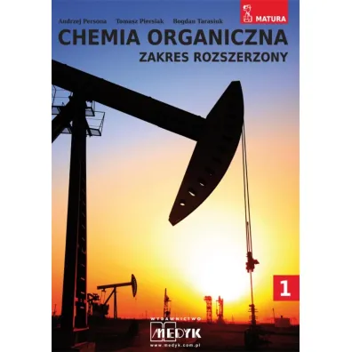 Chemia organiczna zakres rozszerzony - Andrzej Persona, Bogdan  Tarasiuk, Tomasz  Piersiak