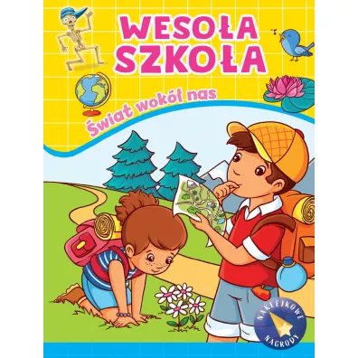 Weso�a szko�a. �wiat wok� nas