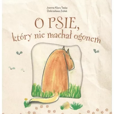 O psie, kt�ry nie macha� ogonem