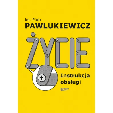 �ycie. Instrukcja obs�ugi - Piotr Pawlukiewicz