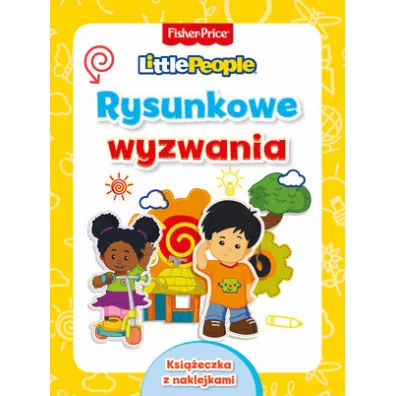 Fisher Price. Little People. Rysunkowe wyzwania