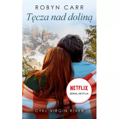 T�cza nad dolin�. Virgin River. Tom 3 - Robyn Carr