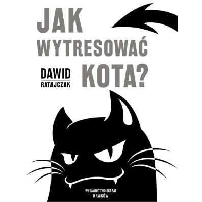 Jak wytresowa� kota?