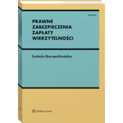 Prawne zabezpieczenia zap�aty wierzytelno�ci