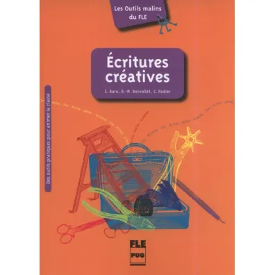 Ecritures creatives - Bara St�phanie, Bonvallet Anne-Marguerite, Christian  Rodier