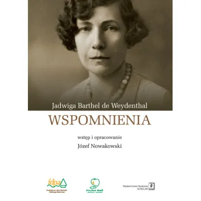 Wspomnienia Barthel de Weydenthal Jadwiga - Jadwiga Barthel de Weydenthal