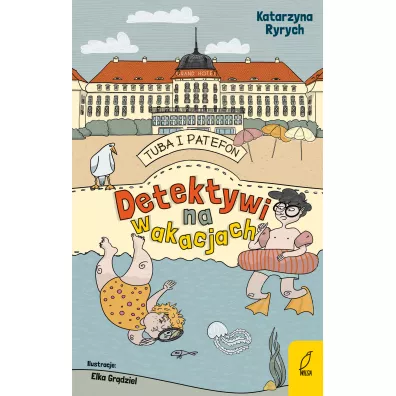 Detektywi na wakacjach. Tuba i Patefon - Katarzyna Ryrych