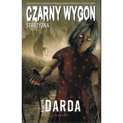 Czarny wygon. Starzyzna - Stefan Darda